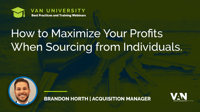 How to maximize your profits when sourcing used vehicles from consumers